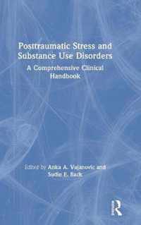 Posttraumatic Stress and Substance Use Disorders