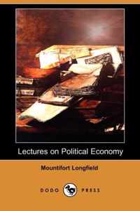 Lectures on Political Economy (Dodo Press)