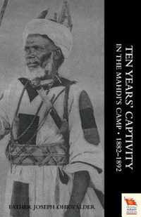 Ten Years' Captivity in the Mahdi's Camp 1882-1892