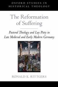 The Reformation of Suffering