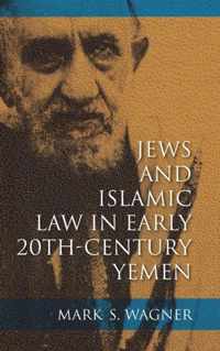 Jews and Islamic Law in Early 20th-Century Yemen