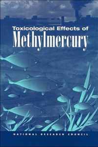 Toxicological Effects of Methylmercury