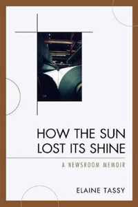 How the Sun Lost Its Shine