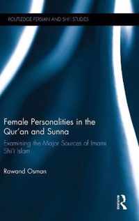 Female Personalities in the Qur'an and Sunna