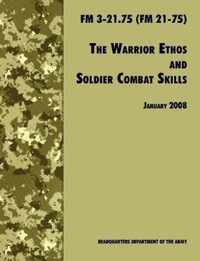 The Warrior Ethos and Soldier Combat Skills