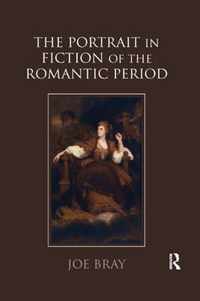 The Portrait in Fiction of the Romantic Period