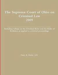 The Supreme Court of Ohio on Criminal Law 2009