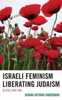 Israeli Feminism Liberating Judaism