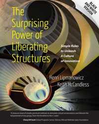 The Surprising Power of Liberating Structures