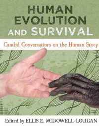 Human Evolution and Survival