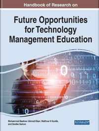 Handbook of Research on Future Opportunities for Technology Management Education