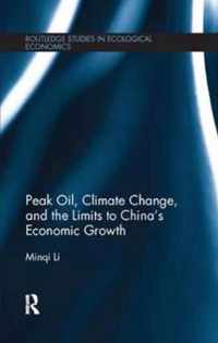 Peak Oil, Climate Change, and the Limits to China's Economic Growth