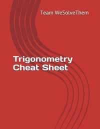 Trigonometry Cheat Sheet