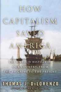 How Capitalism Saved America