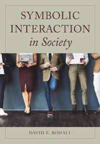 Symbolic Interaction in Society