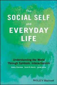 The Social Self and Everyday Life