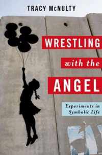 Wrestling with the Angel