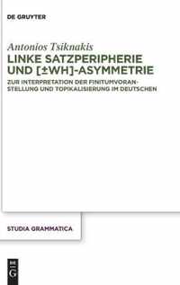 Linke Satzperipherie und [+/-wh]-Asymmetrie