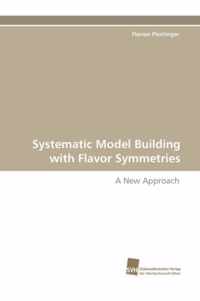 Systematic Model Building with Flavor Symmetries