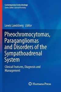 Pheochromocytomas, Paragangliomas and Disorders of the Sympathoadrenal System