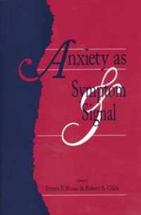 Anxiety as Symptom and Signal