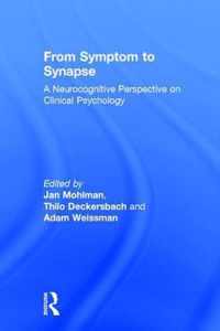 From Symptom to Synapse