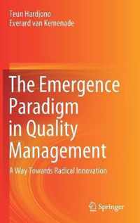 The Emergence Paradigm in Quality Management