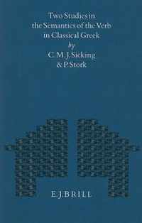 Two Studies in the Semantics of the Verb in Classical Greek: