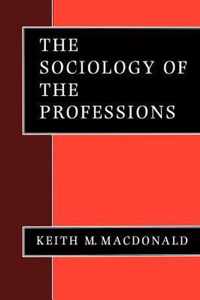 The Sociology of the Professions