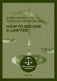 How To Become A Lawyer?