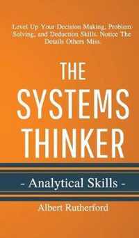 The Systems Thinker - Analytical Skills