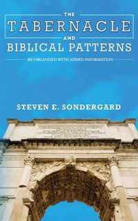 The Tabernacle and Biblical Patterns