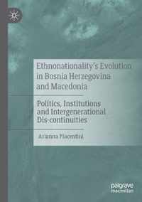 Ethnonationality s Evolution in Bosnia Herzegovina and Macedonia