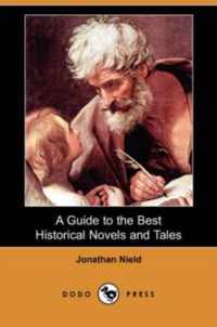 A Guide to the Best Historical Novels and Tales (Dodo Press)