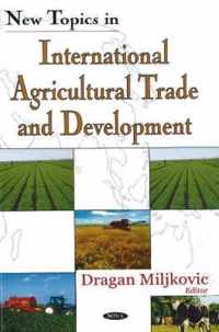 New Topics in International Agricultural Trade & Development