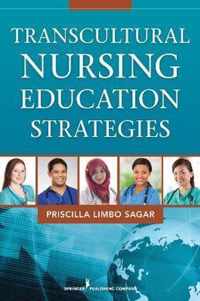 Transcultural Nursing Education Strategies