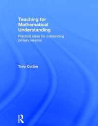 Teaching for Mathematical Understanding