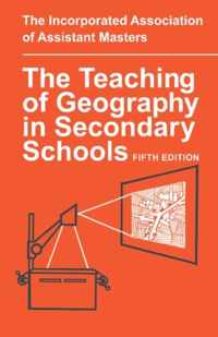 The Teaching of Geography in Secondary Schools