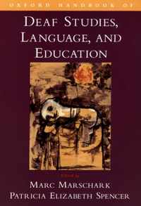 Oxford Handbook Of Deaf Studies, Language, And Education