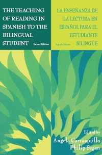 The Teaching of Reading in Spanish to the Bilingual Student / La Enseñanza De La Lectura En Español Para El Estudiante Biling