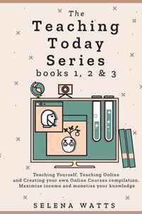 The Teaching Today Series books 1, 2 & 3