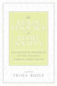 The Ready Resource for Relief Society: Teachings of Presidents of the Church