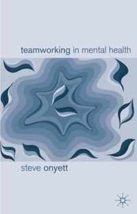 Teamworking in Mental Health