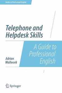 Telephone and Helpdesk Skills: A Guide to Professional English