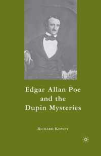 Edgar Allan Poe and the Dupin Mysteries