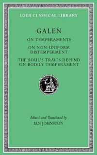 On Temperaments. On Non-Uniform Distemperment. The Soul's Traits Depend on Bodily Temperament