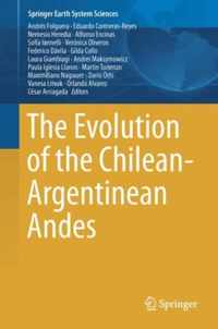 The Evolution of the Chilean Argentinean Andes