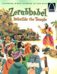 Zerubbabel Rebuilds the Temple