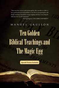 Ten Golden Biblical Teachings and The Magic Egg - Diez Ensenanzas Biblicas De Oro y El Huevo Magico