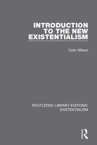 Introduction to the New Existentialism